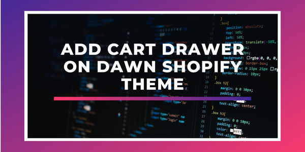 How to add Cart Drawer On Dawn Shopify Theme 