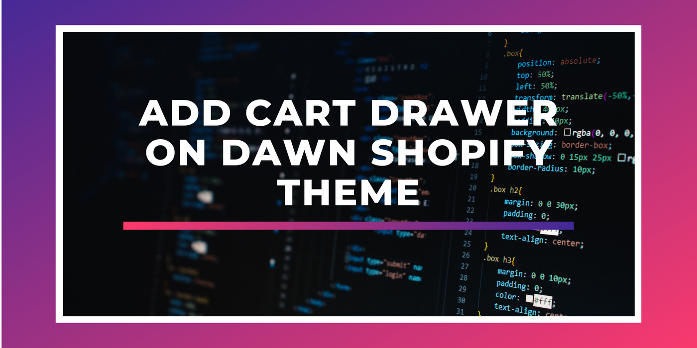 How to add Cart Drawer On Dawn Shopify Theme 