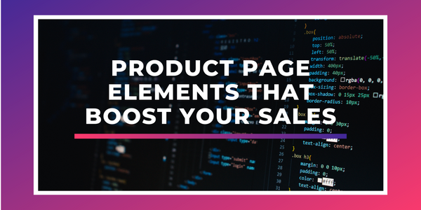 Product Page Elements That Boost Your Sales
