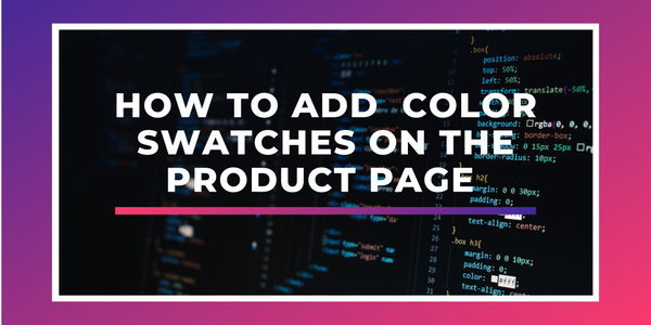 How to Add  Color Swatches On The Product Page For The Dawn Theme