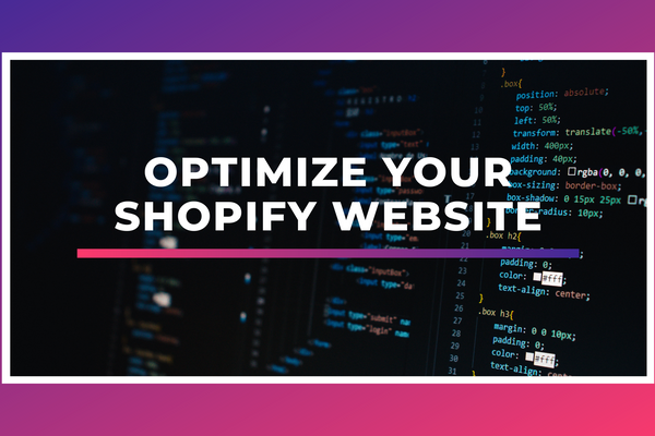 Optimize Your Shopify Website