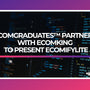 ECOMGRADUATES™ PARTNERS WITH ECOMKING TO PRESENT ECOMIFYLITE