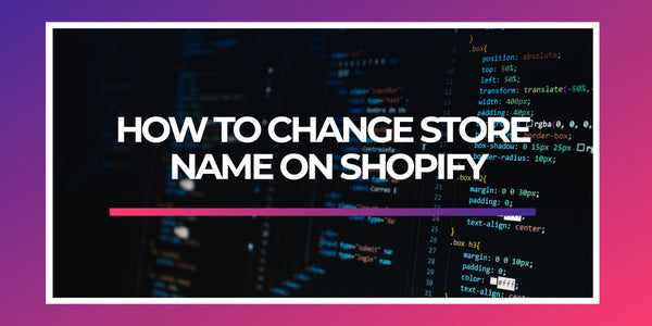 How to change store name on Shopify