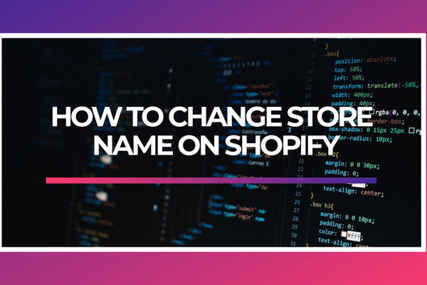 How to change store name on Shopify