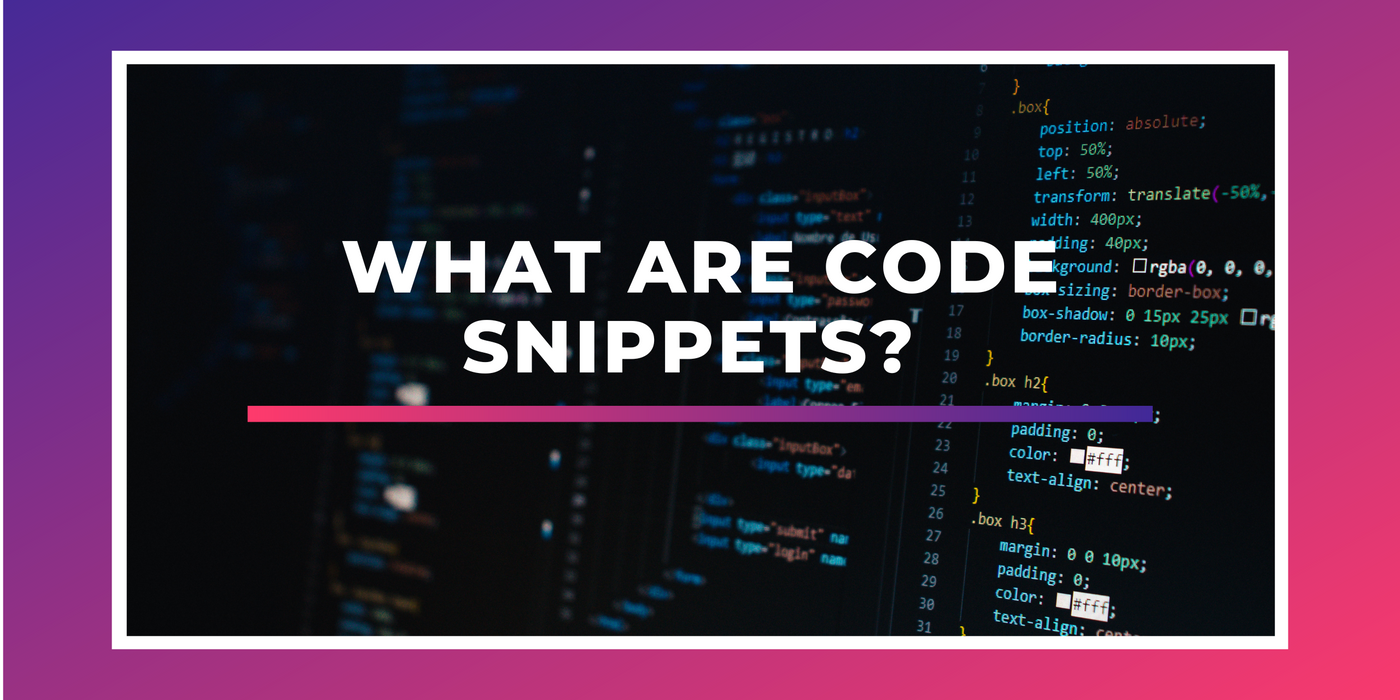 What Are Code Snippets?