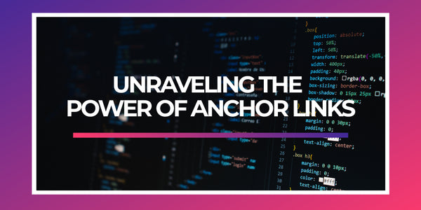 Unraveling the Power of Anchor Links