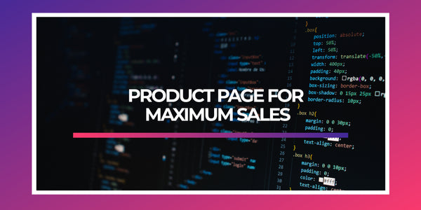 How to Optimize Your eCommerce Product Page for Maximum Sales