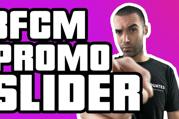 HOW TO ADD PROMO SLIDER FOR BFCM | SHOPIFY TUTORIAL 2022