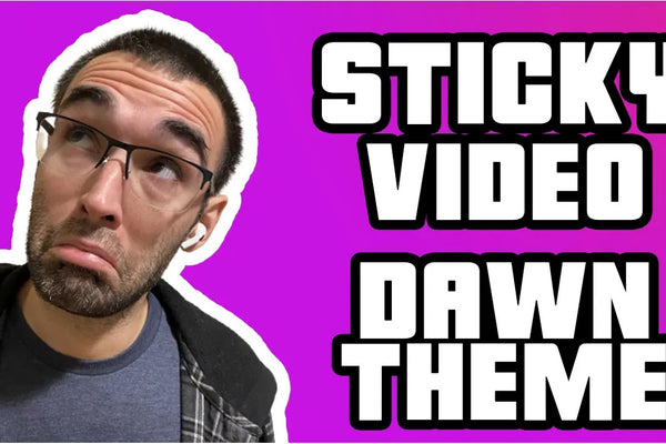 How to add a sticky video testimonial to Shopify 2022